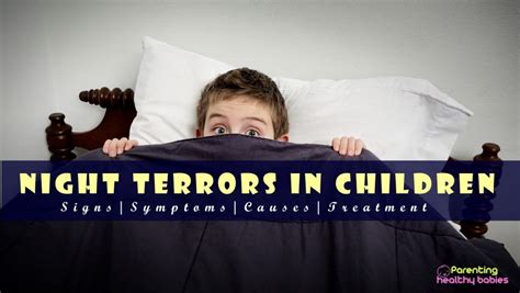 Night Terrors In Children Signs Symptoms Causes And Treatment