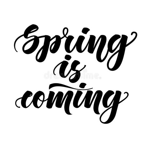 Spring Is Coming Inspirational Lettering Isolated On White Background