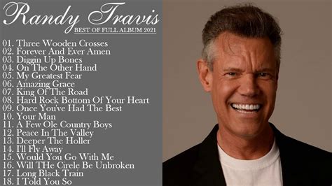 Randy Travis Greatest Hits Randy Travis Best Of Full Album 2021