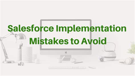 Critical Salesforce Implementation Mistakes And Tips How To Avoid Them