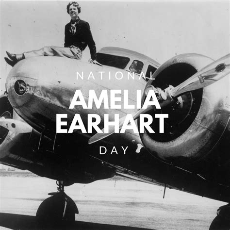 National Amelia Earhart Day Did you know, that Earhart was the first