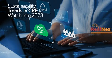 Sustainability Trends In Cre To Watch Into 2023