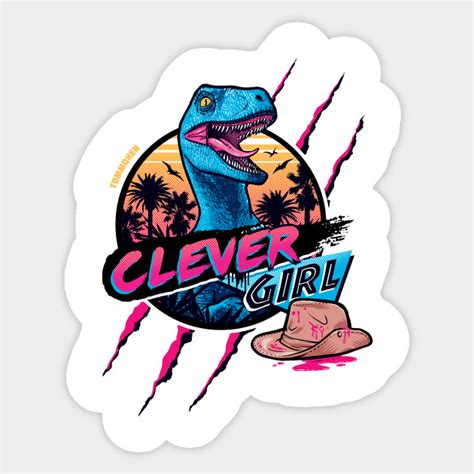 Clever Girl Jurassic Park Sticker Teepublic