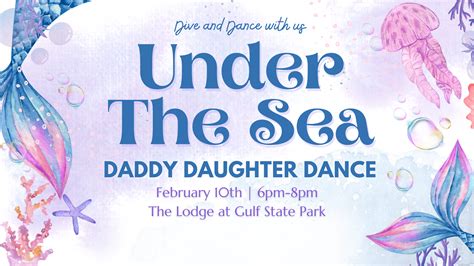 Daddy Daughter Dance Under The Sea Friday Feb 10th 6pm 8pm — Orange Beach Umc