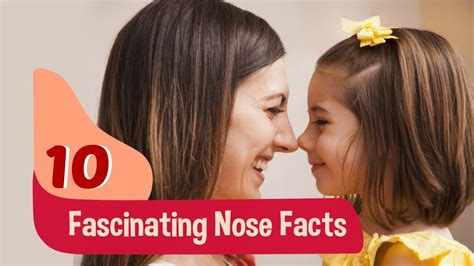 10 Fascinating Nose Facts Youtube