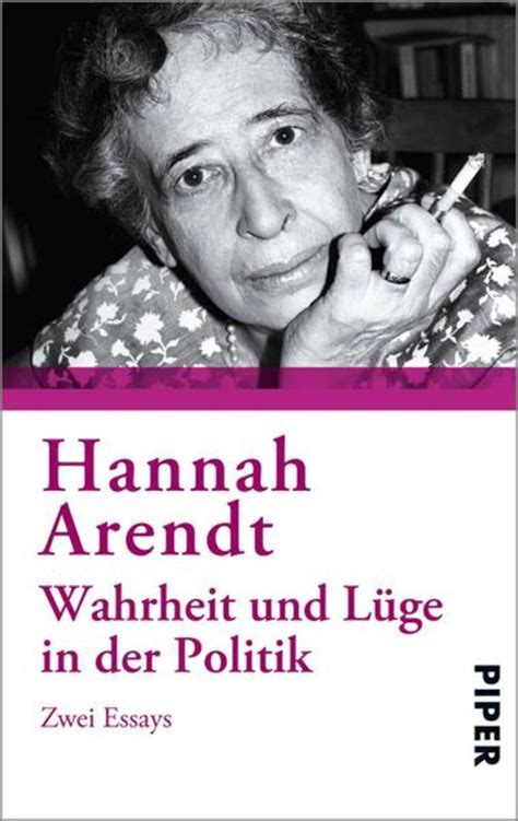 Wahrheit Und Lüge In Der Politik Von Hannah Arendt Buch 978 3 492 30328 6