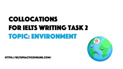 Collocations For Ielts Writing Task 2 Topic Environment
