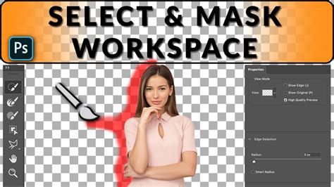 A Guide To Select And Mask Workspace In Photoshop 2019 Youtube
