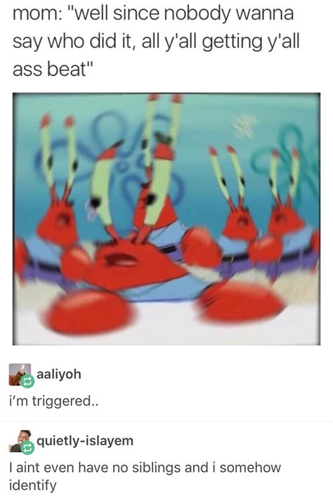 Take One For The Team Confused Mr Krabs When You Wake