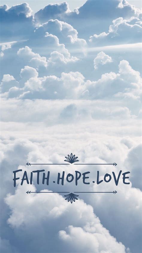 Faith Hope And Love Wallpapers Top Free Faith Hope And Love