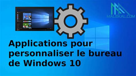 12 Applications Pour Personnaliser Le Bureau De Windows 10