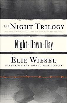 These engaging student activities include a plot diagram, characters, timelines, & more. The Night Trilogy: Night, Dawn, Day: Elie Wiesel ...