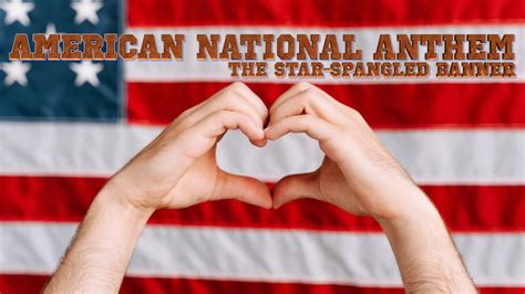 American National Anthem The Star Spangled Banner Lyrics Youtube