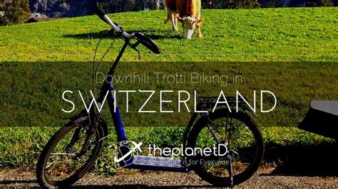 Downhill Trotti Biking In Grindelwald Switzerland Swiss Cycles