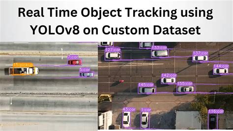 Real Time Object Detection And Tracking Using Yolov8 On Custom Dataset