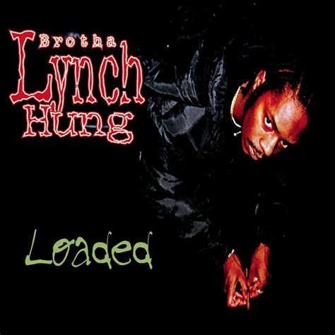 ‎loaded By Brotha Lynch Hung On Apple Music