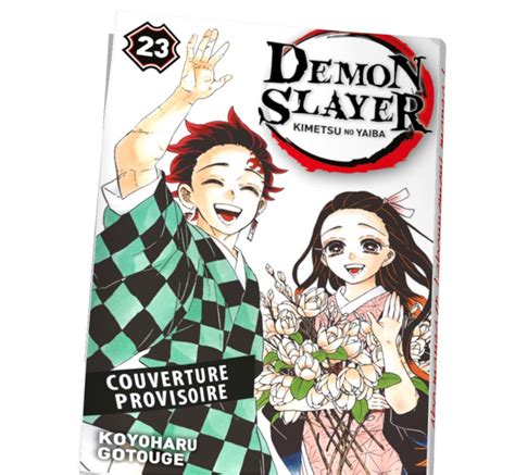 Demon Slayer Tome 23 Le Dernier Tome De La Collection Manga