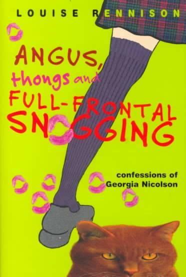 Angus Thongs And Full Frontal Snogging Confessions Of Georgia Nicolson 01 Edition Louise