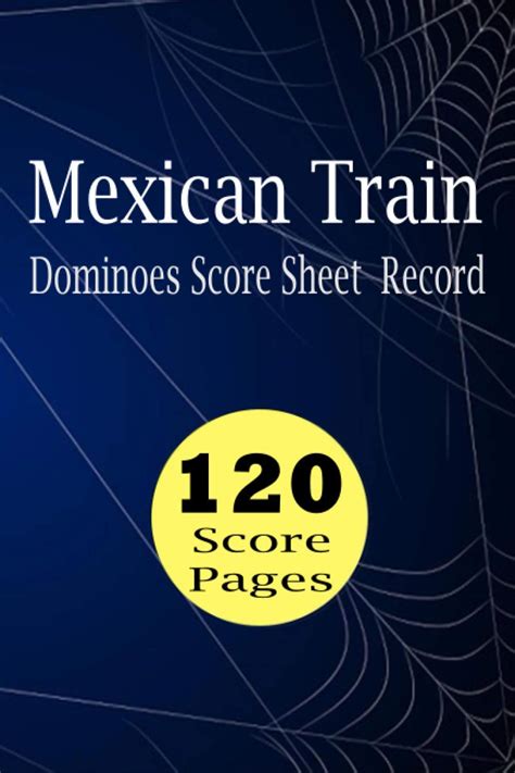 Buy Mexican Train Dominoes Score Sheet Record 120 Score Pages