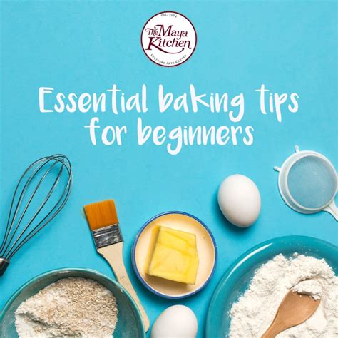 Essential Baking Tips For Beginners The Maya Kitchen