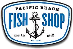 Hours may change under current circumstances Pacific Beach Fish Shop | San Diego Reader