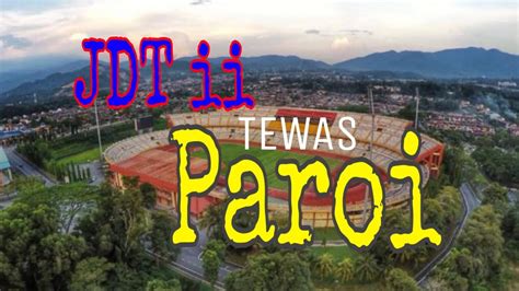 Fasilitas mewah klub malaysia johor darul takzim (jdt). Johor Darul Takzim 2 tewas di Paroi - YouTube