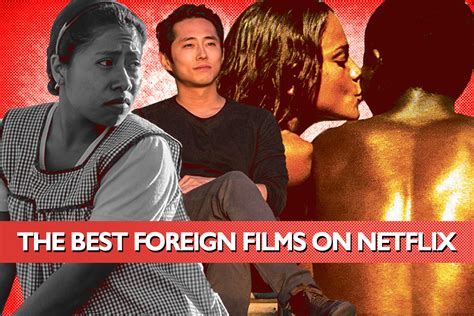 17 Best Foreign Films On Netflix