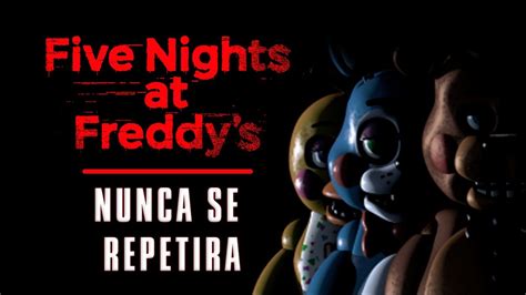 Five Nights At Freddys El Fenomeno Que Nunca Se Repetira
