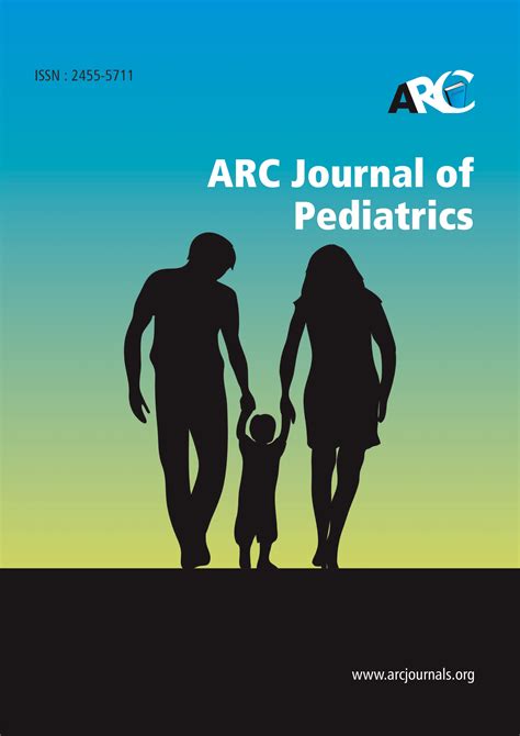 Pediatrics Journal Arc Journals International Journals On Pediatrics