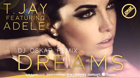 Dnzf T Jay Feat Adele Dreams Dj Oskar Remix Official Video
