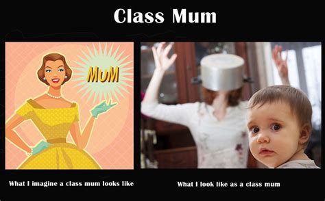 Am I Class Mum Material