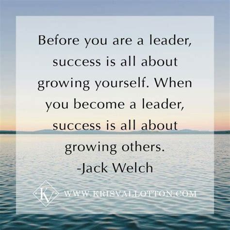 Before You Are A Leader Success Is All About Growing Yourself When You