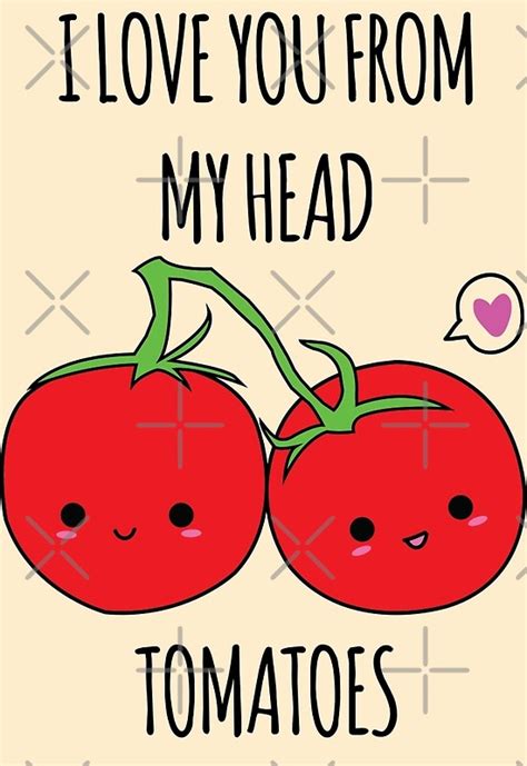 I Love You From My Head Tomatoes Greeting Cards By Whitneykayc