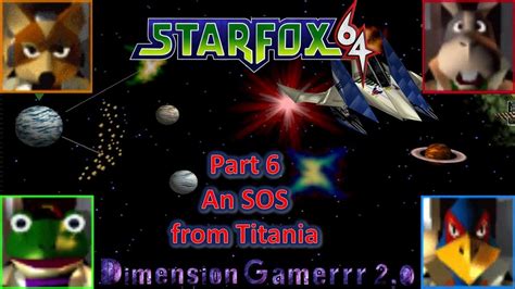 Star Fox 64 Part 6 An Sos From Titania Youtube