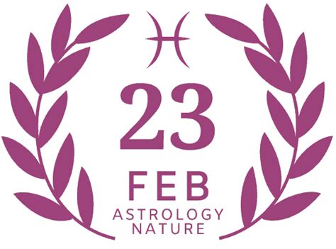 Stellar Nature The February 23 Zodiac Sign Astrology Nature