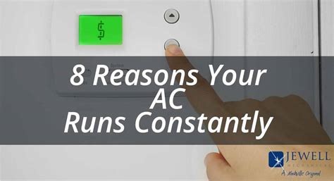 8 Reasons Why Your Air Conditioner Runs Constantly Jewell Mechanical