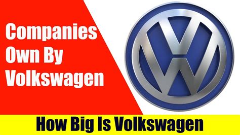 It's actually amazing how big the company really is. Companies owned by Volkswagen - How big is Volkswagen 🚗 ...
