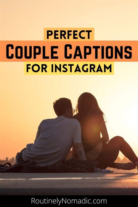 Best Cute Couple Captions For 2023 Routinely Nomadic Couple Caption Couple Instagram