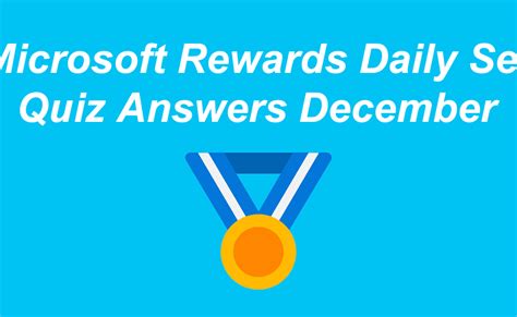 Microsoft Rewards Daily Set Quiz Answers December