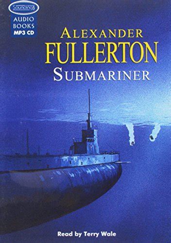 Submariner Fullerton Alexander 9781407940540 Abebooks