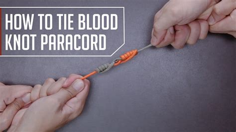 How To Tie Blood Knot Paracord Youtube
