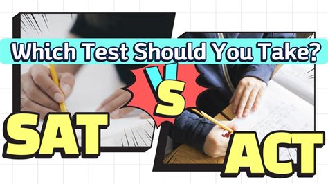 Sat Vs Act Which Test Should You Take Youtube