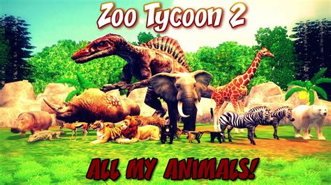 Zoo Tycoon 2 All My Animals Dinos Sea Animals Mammals Youtube