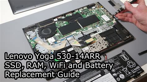 Lenovo Yoga 530 14arr Ssd Ram Wifi And Battery Upgradereplacement