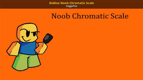 Roblox Noob Chromatic Scale Friday Night Funkin Modding Tools