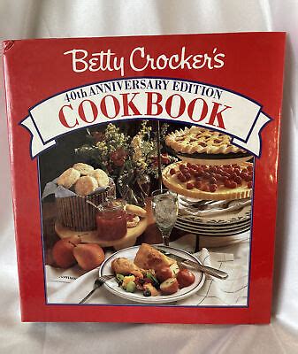 Betty Crocker S 40th Anniversary Edition Cookbook By Betty Crocker EBay