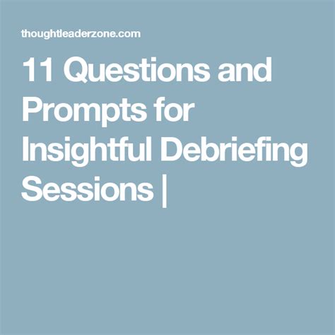 11 Questions And Prompts For Insightful Debriefing Sessions Prompts