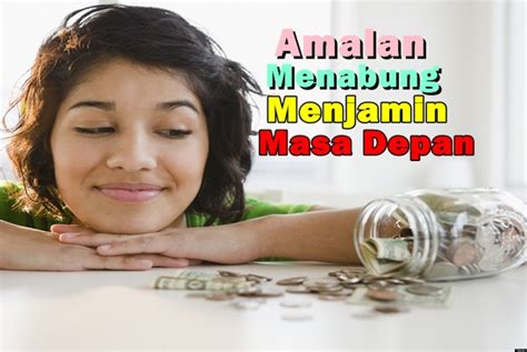Terdapat banyak cara untuk memupuk amalan menabung dalam kalangan masyarakat. Amalan Menabung | Women Online Magazine