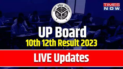 Up Board Result 2023 Out Live Updates Class 10th 12th Result Declared