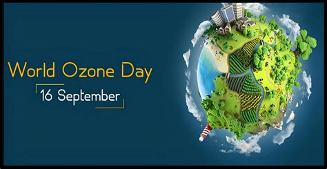 ‘World Ozone Day’ celebrated across the world on 16 September